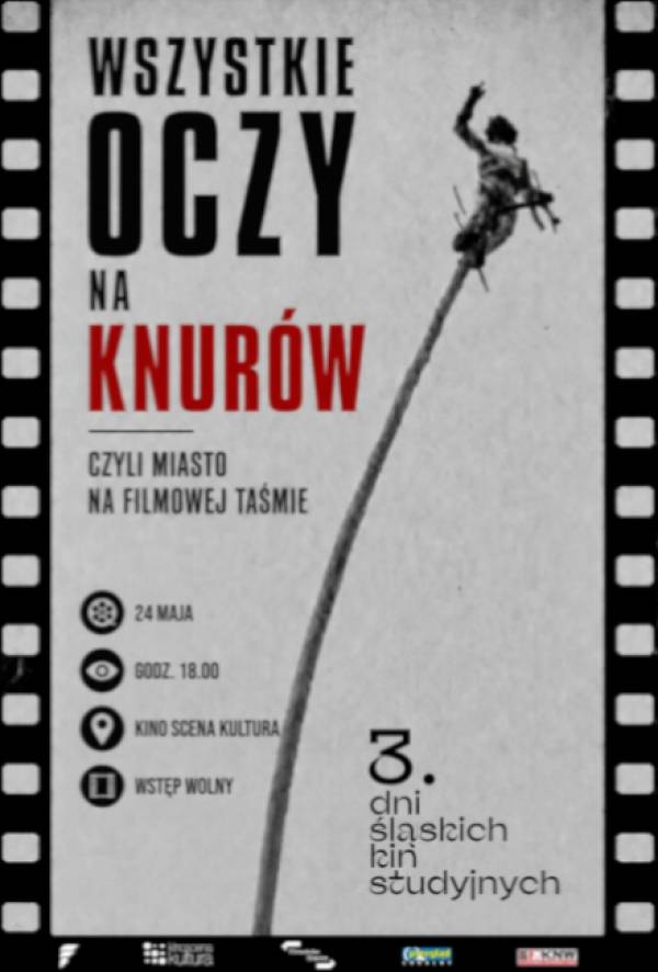 Wszystkie oczy na Knurów, czyli miasto na filmowej taśmie